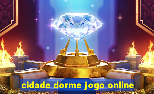 cidade dorme jogo online